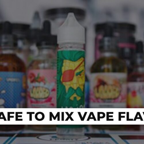 Is It Safe To Mix Vape Flavors?