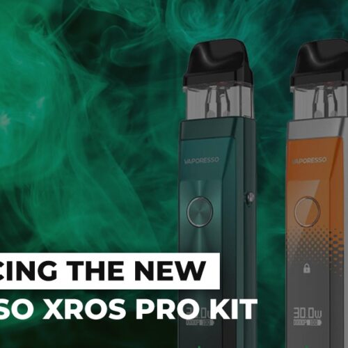 Introducing the NEW Vaporesso XROS Pro Kit